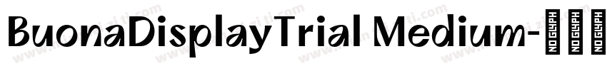BuonaDisplayTrial Medium字体转换